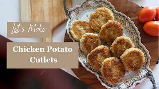Chicken Potato Cutlets    Ramadan Recipes Edition