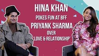 Hina Khan REVEALS bf Rocky Jaiswal’s reaction to Raanjhana Priyank Sharma’s love life  Raanjhana