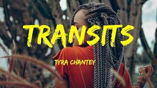 Tyra Chantey - Transits Lyrics