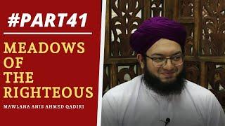 Part 41 Of Imam Al Nawawis Riyad As-Saliheen  Hadith 65-66  Mawlana Anis Ahmed
