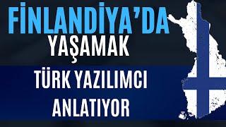 Finlandiyada Yaşamak  Türk Yazılımcı Anlatıyor  35 Soruda Gerçekler