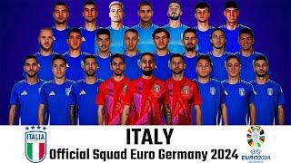 ITALY OFFICIAL SQUAD EURO GERMANY 2024  Italy Squad Official 2024  Euro Germany 2024