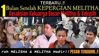 TERBARU.. PERMINTAAN TERAKHIR MELISHA & MELITHA Kepada Sang Ayah KESAKSIAN Keluarga BESAR.