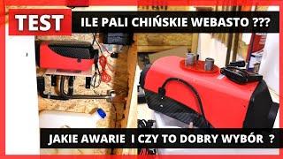 Ile pali chińskie WEBASTO  ? - jakie awarie po roku ?  -  i czy to doby wybór do małego warsztatu ?