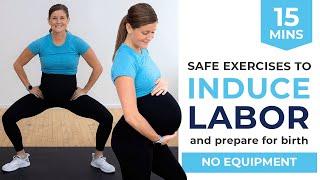 15-Minute Labor Inducing Workout Prepare for Labor + Delivery