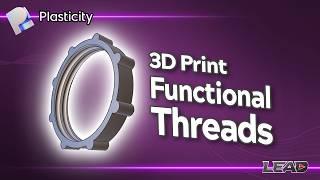 How To Design 3D Printable Threads in Plasticity