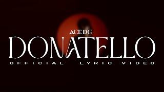 ACE DG - Donatello Official Lyric Video