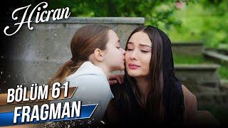 Hicran 61. Bölüm Fragman