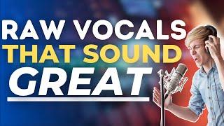 Get GREAT Raw Vocal Recordings - Best Way Without Spending Money