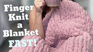 How to Finger Knit a Blanket Washer & Dryer Safe