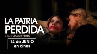 La Patria Perdida - Tráiler VOSE - 14 de Junio Estreno en Cines.