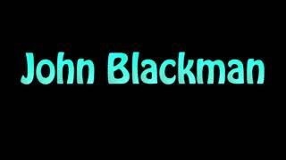 Learn How To Pronounce John Blackman