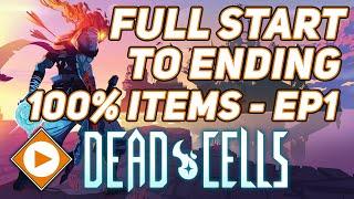 Dead Cells  Start 0BC to End 5BC Normal Mode - 100% all Items - EP 1 Getting all Runes