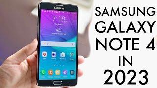 Samsung Galaxy Note 4 In 2023 Still Worth Buying? Review