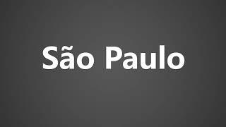 How To Pronounce Sao Paulo