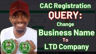 How To Solve CAC Query Change Business Name To A Company LTD Or LLC