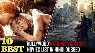 Top 10 Hollywood Natural Disaster Movies  Best Adventure & Deadly Survival Movie  Lets Watch