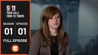 Unforgettable Testimonies - 911 Phone Calls From The Towers - S01 E01 - Documentary