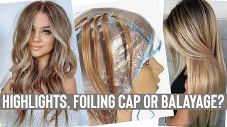 Highlights Balayage or Highlighting Cap  Which Is Right For You??