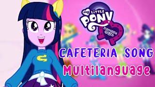 My Little Pony Equestria Girls - Cafeteria Song Multilanguage