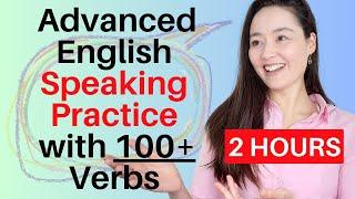 Advanced English Speaking Practice with 100+ Verbs  vocabulary listening speaking
