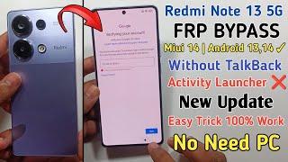 Redmi Note 13 5G FRP Bypass Miui 14  Redmi Note 13 HyperOs Google Account Bypass  Without Pc