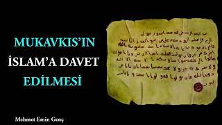 Hz. Muhammedin s.a.v. İslama davet mektupları - Mukavkısnın İslama davet edilmesi