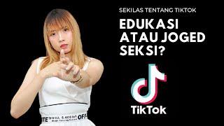 EDUKASI ATAU JOGED SEKSI?  Cara Benar Main Tiktok