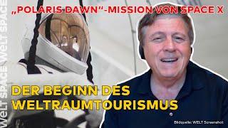 SPACE X Polaris Dawn-Mission verschoben Grundstein des privaten Weltraumtourismus