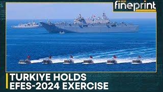 Turkey holds EFES-2024 exercise showcases strategic co-op  WION Fineprint