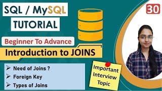 30-Introduction to Joins & its types  Need of Joins with example  Relational Tables  Joins Query