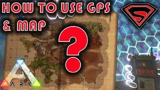 ARK HOW TO KNOW WHERE YOU ARE ON THE MAP - HOW TO SE THE MAP AND GPS TO FIND LOCATIONS