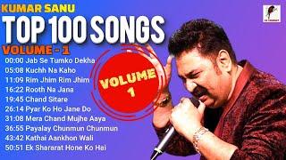 Kumar Sanu Hit Songs  Top 100 Songs Of Kumar Sanu - Volume 1