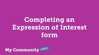 How to Completing an Expression of Interest form