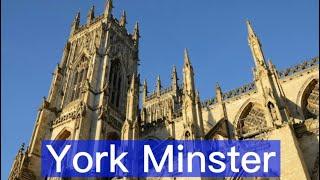 Walking in York THE MINSTER  Learn about YORK MINSTER 约克大教堂