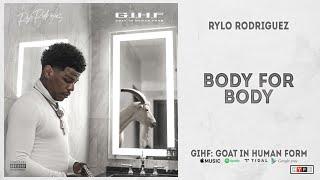 Rylo Rodriguez - Body For Body GIHF Goat In Human Form