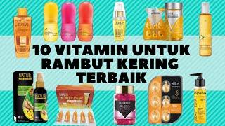 Rekomendasi 10 Vitamin Rambut Untuk Rambut Kering Dan Mengembang Terbaik 2021