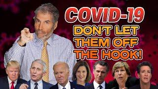 Covid Don’t Let Them Off The Hook