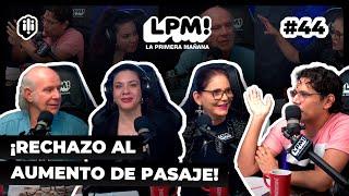 LPM #44  ¡Rechazo al aumento del pasaje