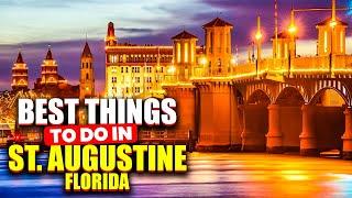 Best things to do in St. Augustine Florida