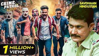 Kerala के एक गैंग का पुलिस ने कैसे किया सफाया?  Crime Patrol Series  TV Serial Episode