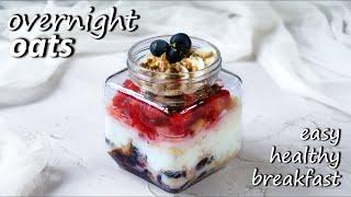 My ultimate Overnight Oats Recipe  Very Easy & Healthy Breakfast For Busy Mornings