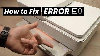 How To Fix ERROR E0 on HP Envy Printer 6000 6020 6050 6055 6055e 60756452e  6455e