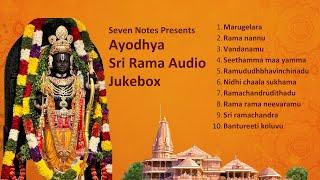 Ayodhya Sri Ram Songs  Sri Ram Devotional Songs  Sri Ram Bhajans  Jukebox  Seven Notes Media