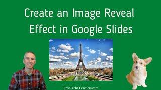 How to Create an Image Revealing Effect in Google Slides