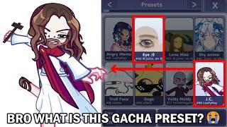 Bro What is Wrong With Meme Presets OF Gacha Life 2 