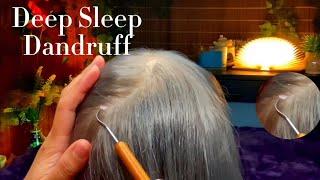 ASMR Deep Sleep Session Running Dandruff Removal  No Talking 