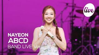 4K NAYEON나연 “ABCD” Band LIVE Concert E런 수업이라면 환영이야 it’s KPOP LIVE 잇츠라이브