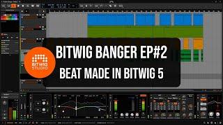 Bitwig Banger Ep#2  Beat Made in Bitwig 5