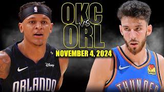 Oklahoma City Thunder vs Orlando Magic Full Game Highlights - November 4 2024  2024-25 NBA Season